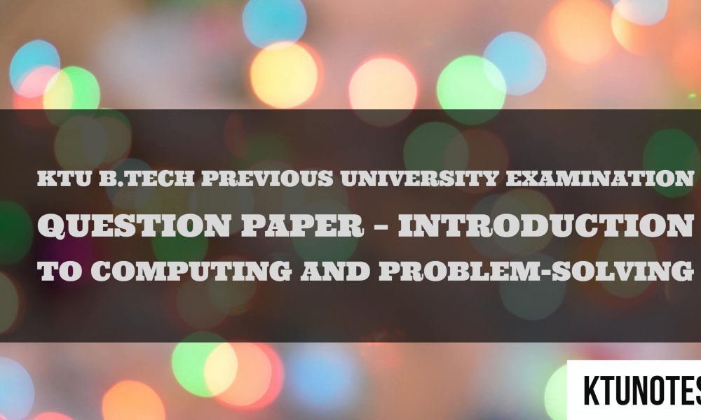 introduction to computing and problem solving ktu notes