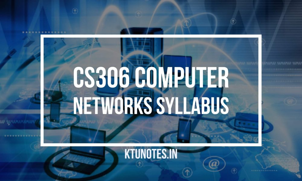 CS306 Computer Networks Syllabus