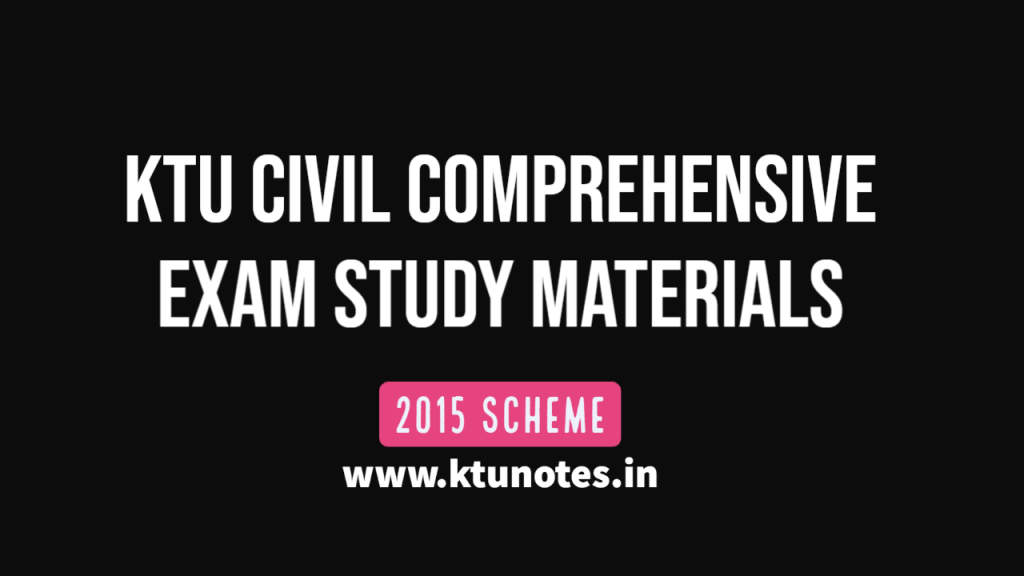 KTU Civil Comprehensive Exam Study Materials