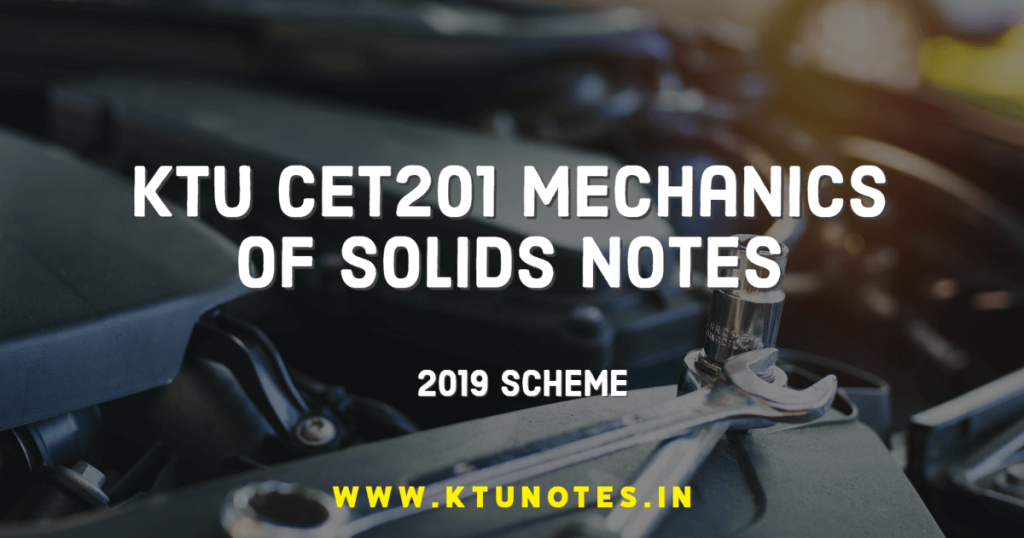 KTU CET201 Mechanics Of Solids Notes