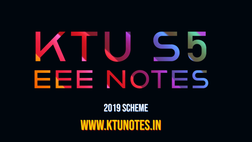 KTU S5 EEE 2019 SCHEME NOTES