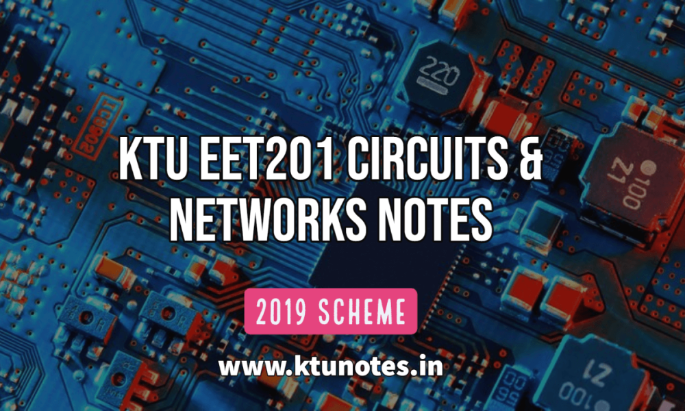 KTU EET201 Circuits & Networks Notes