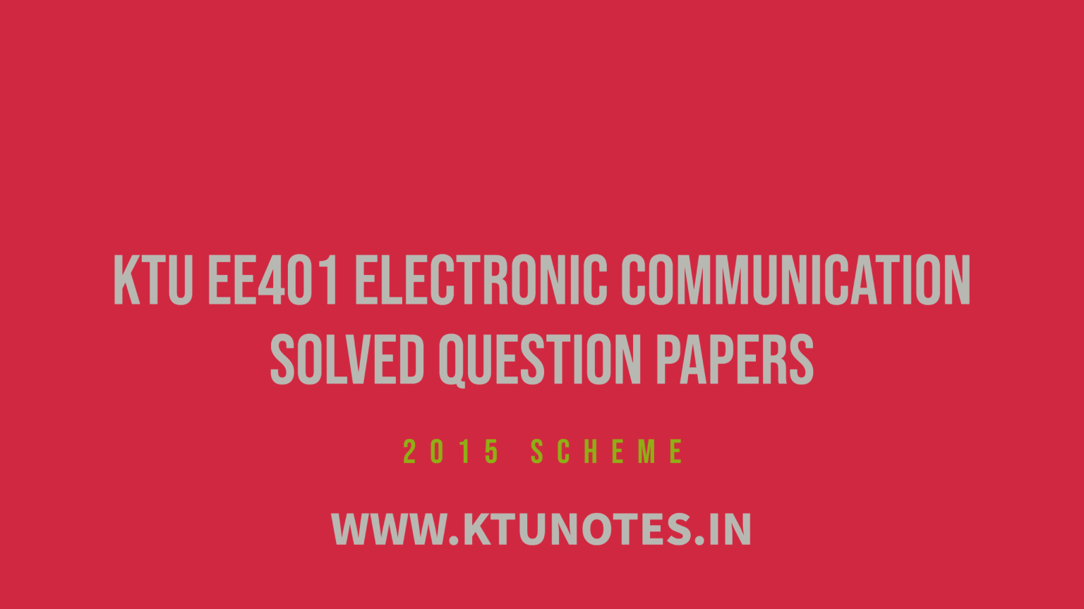 KTU EE401 Electronic Communication Solved Question Papers