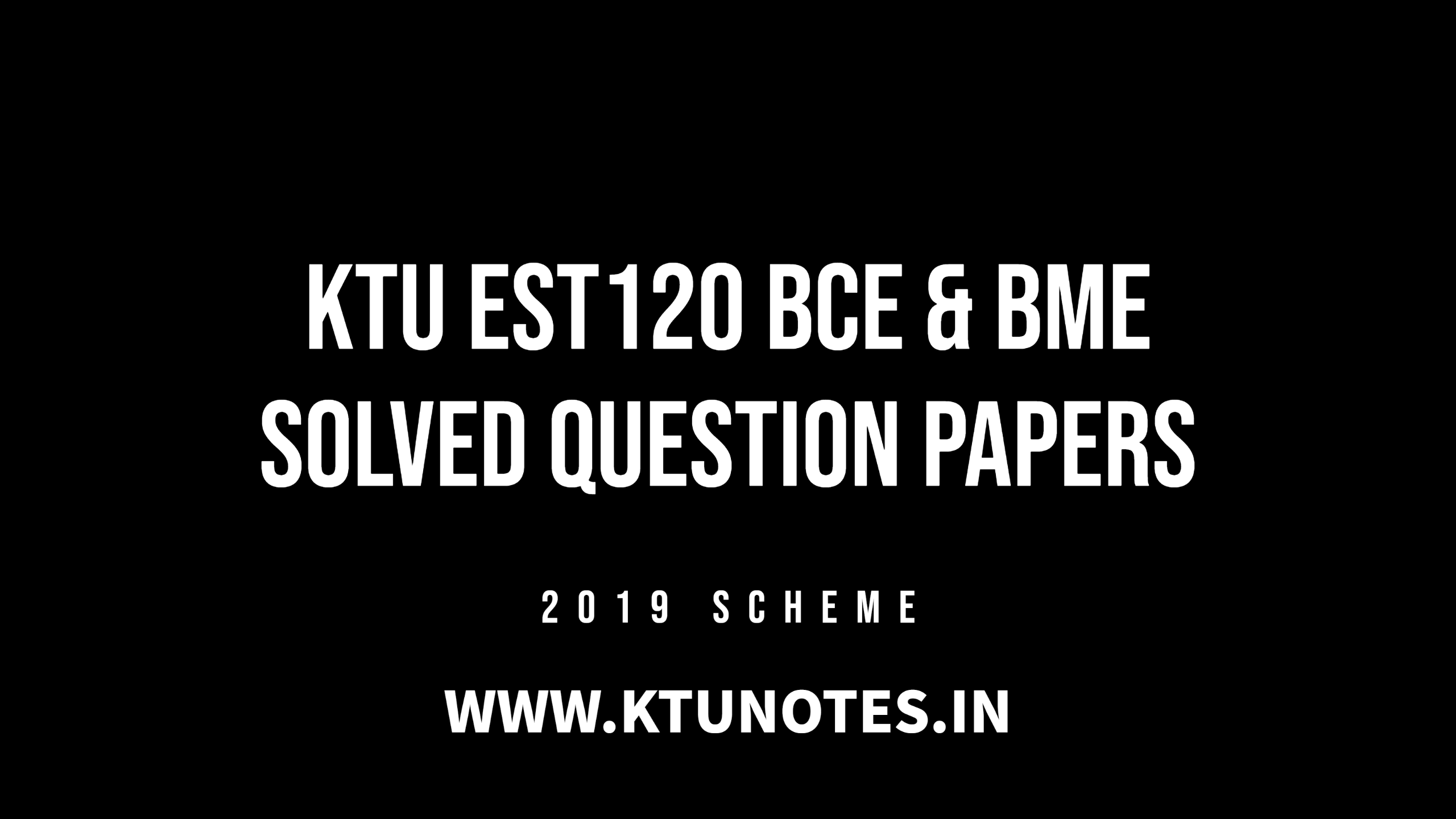 KTU EST120 BCE BME Solved Question Papers