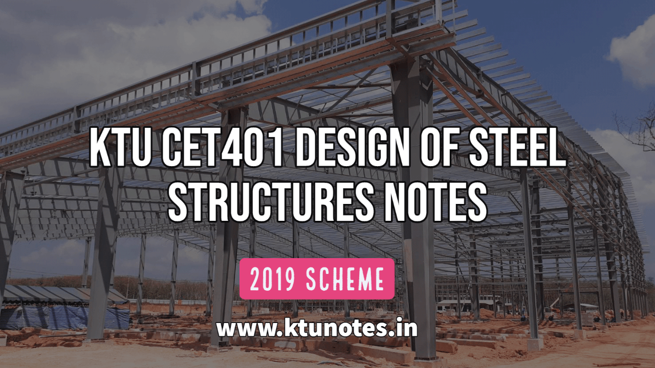 KTU CET401 Design Of Steel Structures Notes   My Project 1 3 1 4 