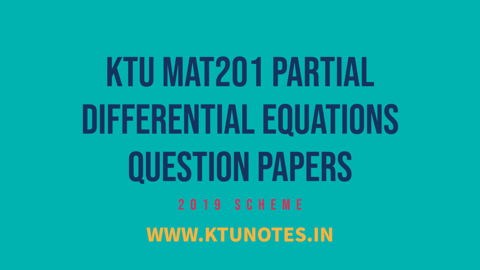 KTU MAT201 Partial Differential Equations Question Papers